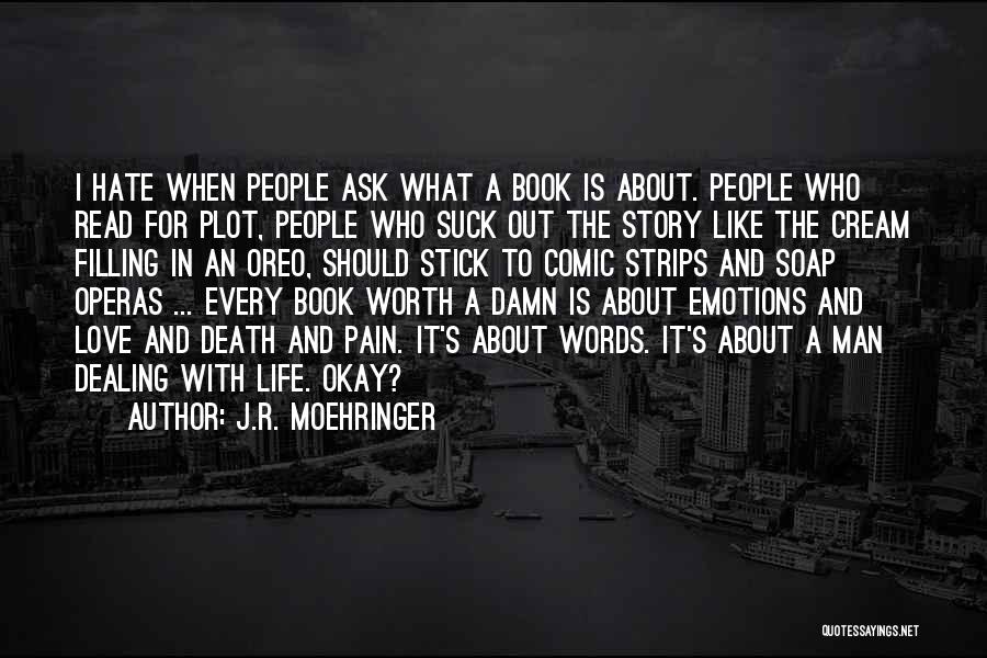 Best Comic Book Love Quotes By J.R. Moehringer