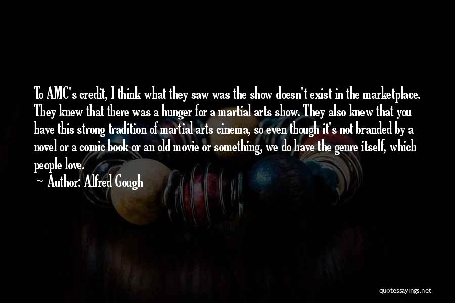 Best Comic Book Movie Quotes By Alfred Gough