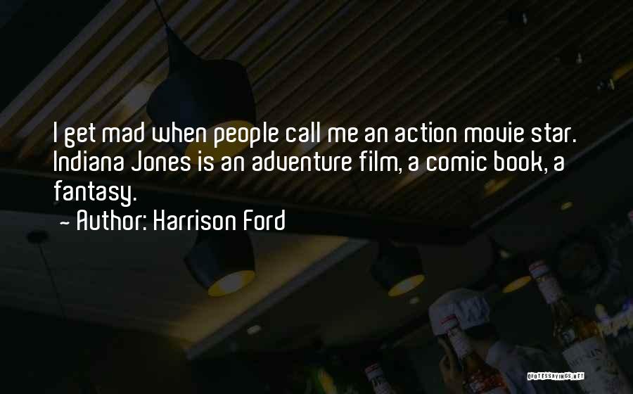 Best Comic Book Movie Quotes By Harrison Ford