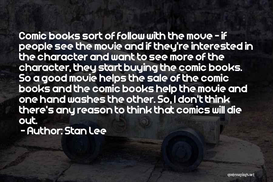 Best Comic Book Movie Quotes By Stan Lee