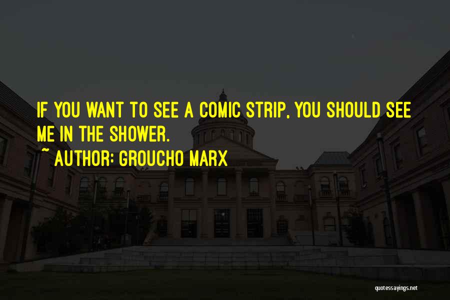 Best Comic Strip Quotes By Groucho Marx