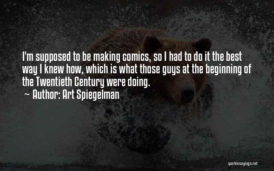 Best Comics Quotes By Art Spiegelman