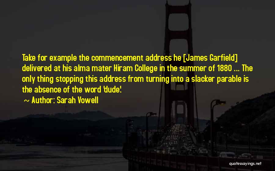 Best Commencement Quotes By Sarah Vowell