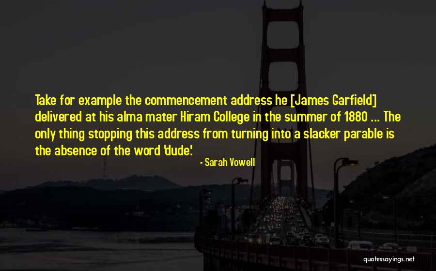 Best Commencement Quotes By Sarah Vowell