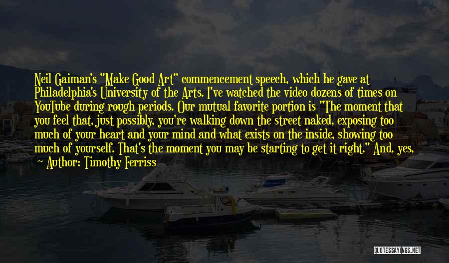 Best Commencement Speech Quotes By Timothy Ferriss