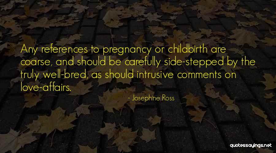 Best Comments On Love Quotes By Josephine Ross Best Comments On Love Quotes By Josephine Ross