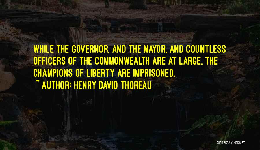 Best Commonwealth Quotes By Henry David Thoreau