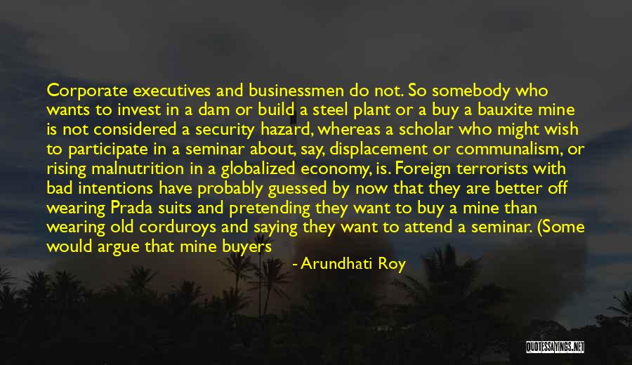 Best Communalism Quotes By Arundhati Roy