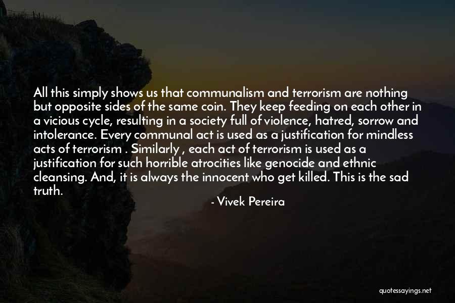 Best Communalism Quotes By Vivek Pereira