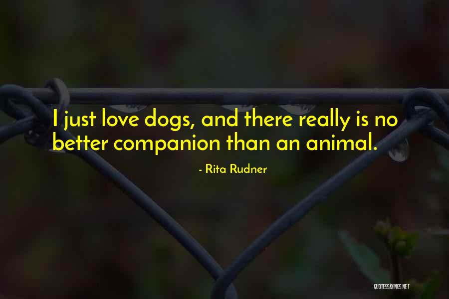 Best Companion Dogs Quotes By Rita Rudner