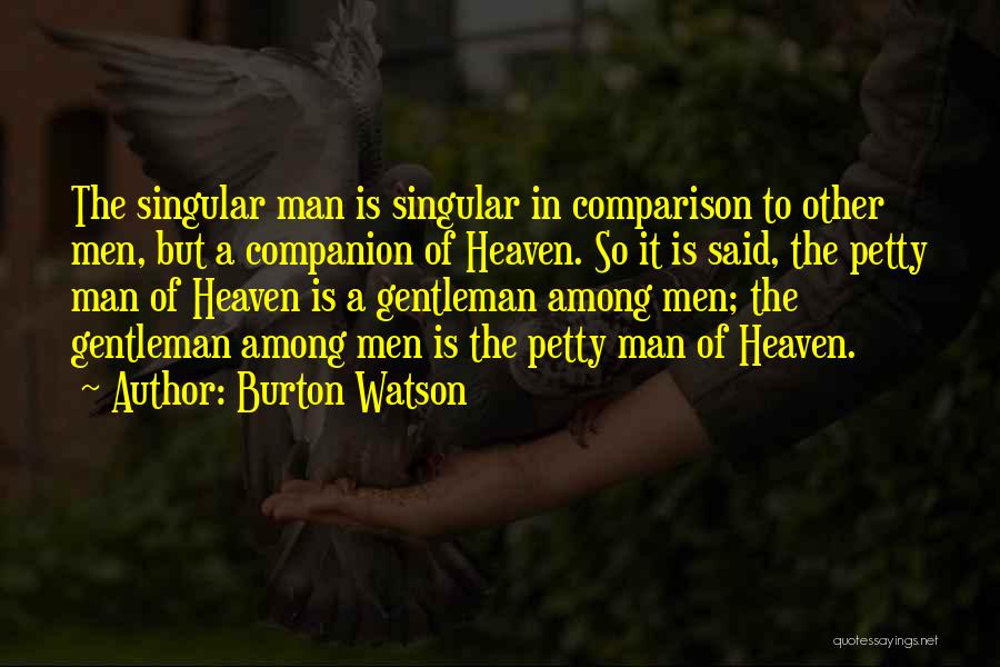 Best Companion Ever Quotes By Burton Watson