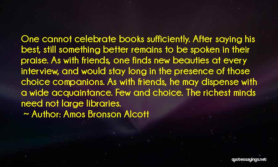 Best Companions Quotes By Amos Bronson Alcott