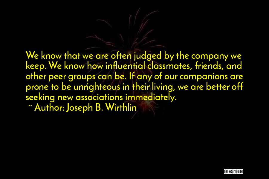 Best Companions Quotes By Joseph B. Wirthlin