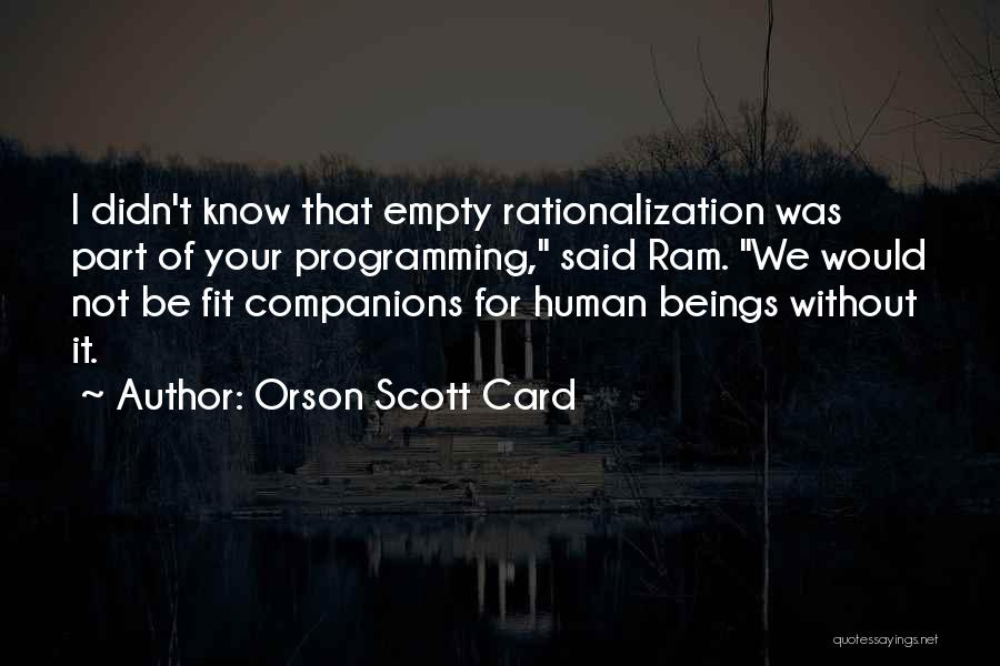 Best Companions Quotes By Orson Scott Card