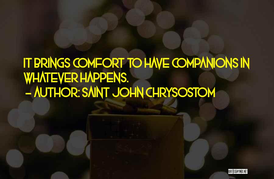 Best Companions Quotes By Saint John Chrysostom