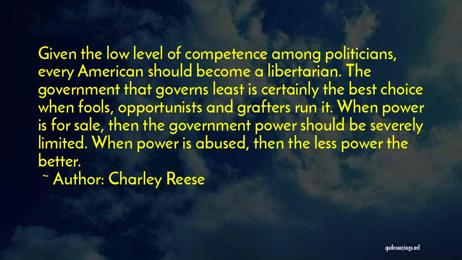 Best Competence Quotes By Charley Reese