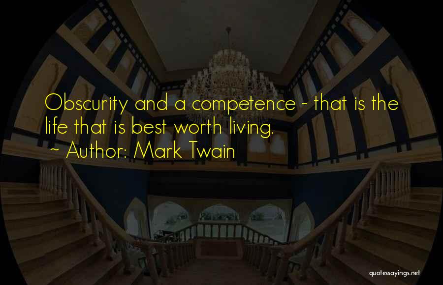 Best Competence Quotes By Mark Twain