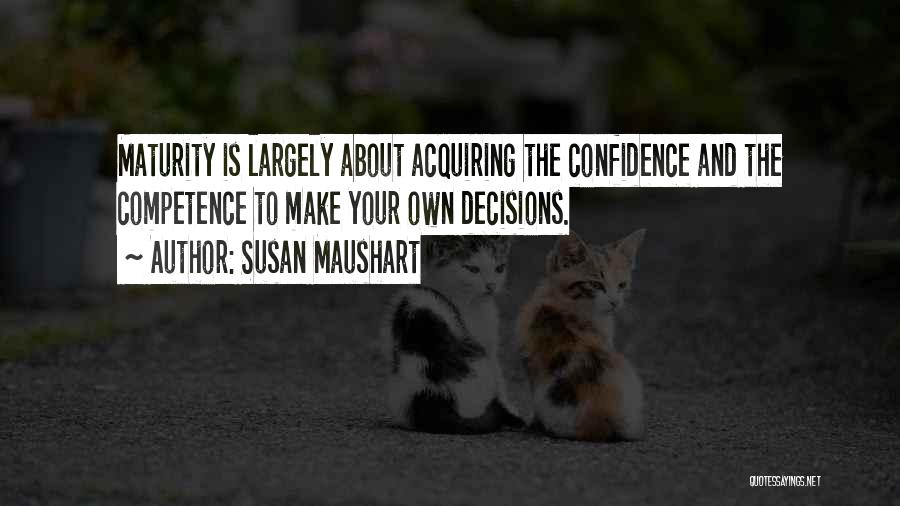 Best Competence Quotes By Susan Maushart