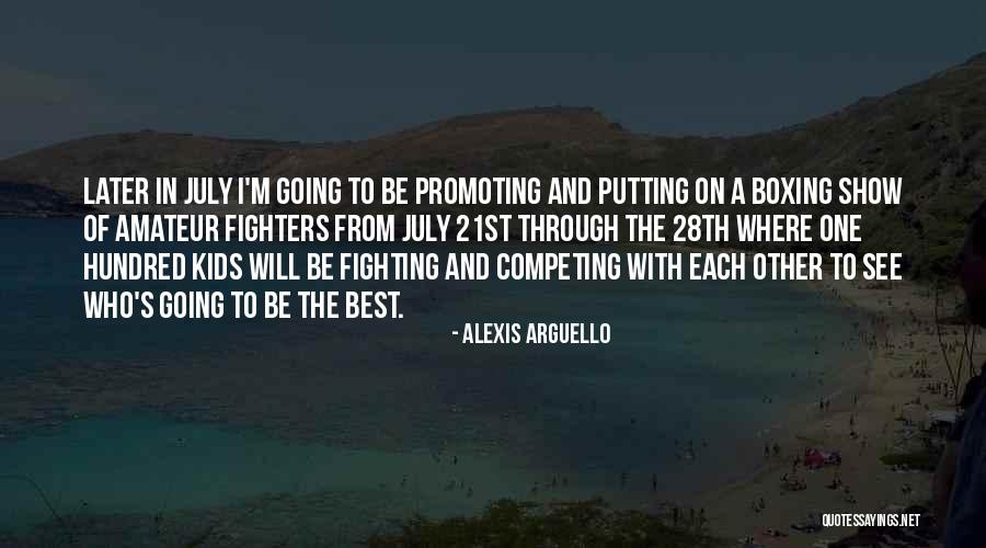 Best Competing Quotes By Alexis Arguello