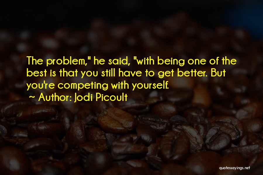 Best Competing Quotes By Jodi Picoult