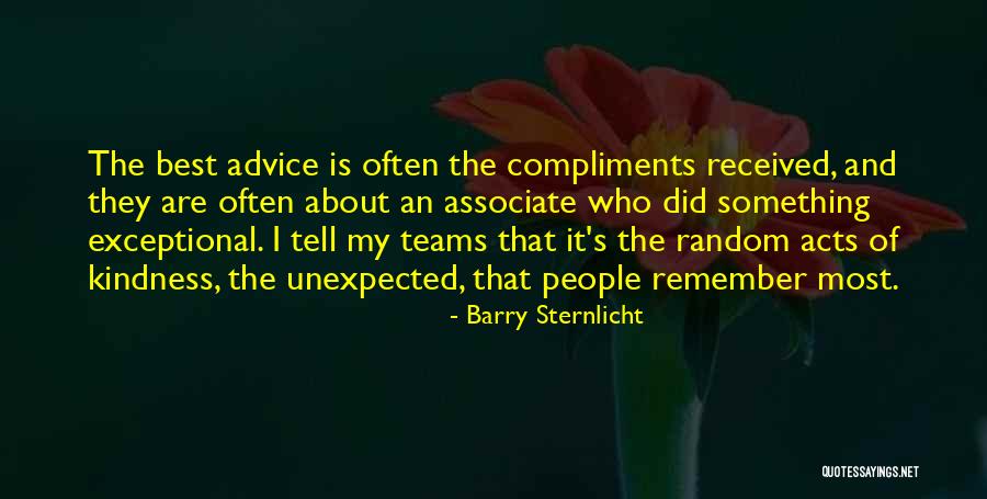 Best Compliments Quotes By Barry Sternlicht Best Compliments Quotes By Barry Sternlicht