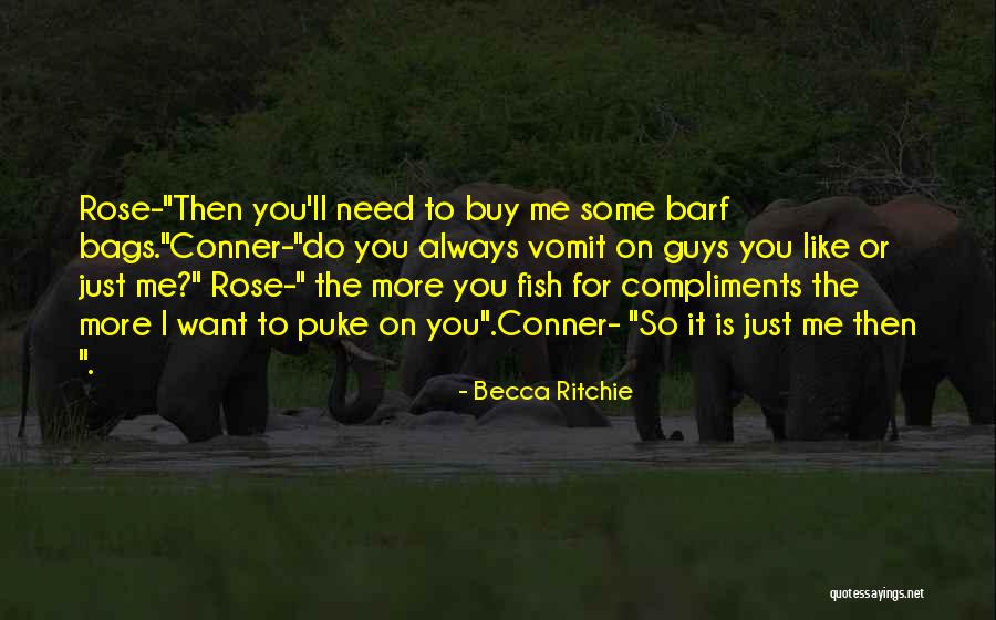 Best Compliments Quotes By Becca Ritchie Best Compliments Quotes By Becca Ritchie