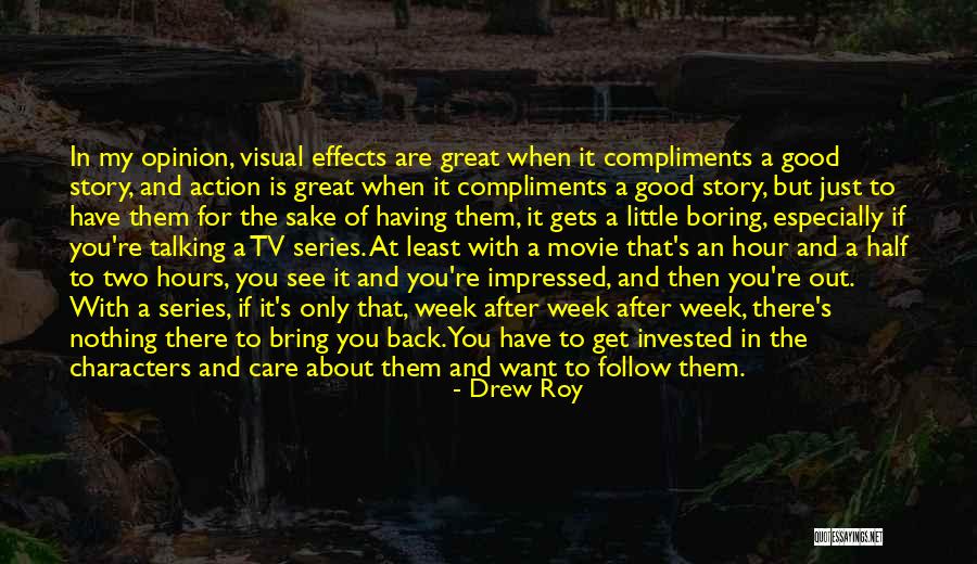 Best Compliments Quotes By Drew Roy Best Compliments Quotes By Drew Roy