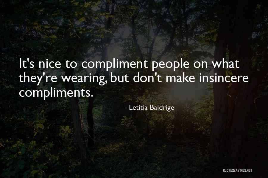 Best Compliments Quotes By Letitia Baldrige Best Compliments Quotes By Letitia Baldrige