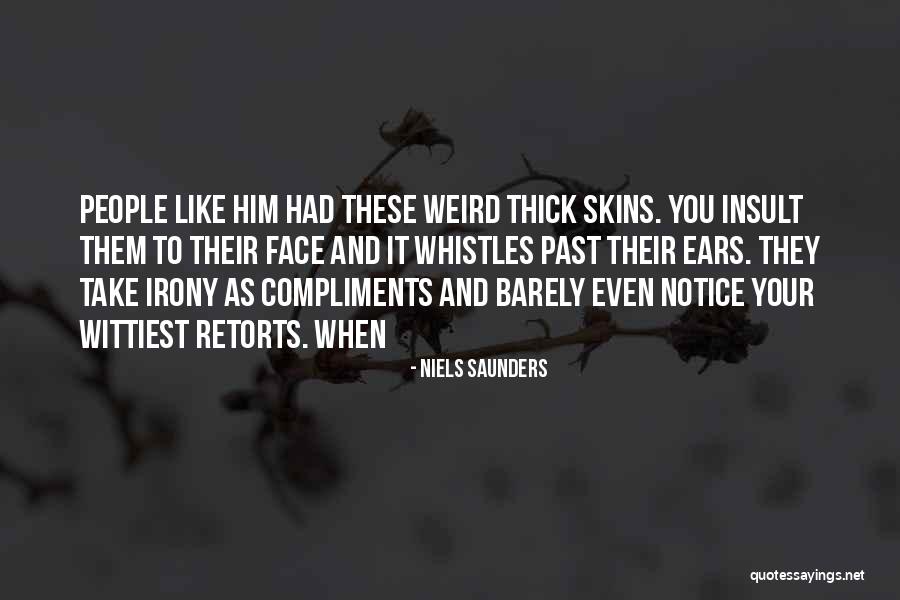 Best Compliments Quotes By Niels Saunders Best Compliments Quotes By Niels Saunders