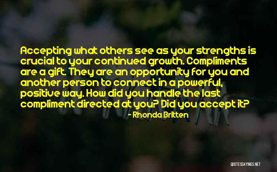 Best Compliments Quotes By Rhonda Britten Best Compliments Quotes By Rhonda Britten