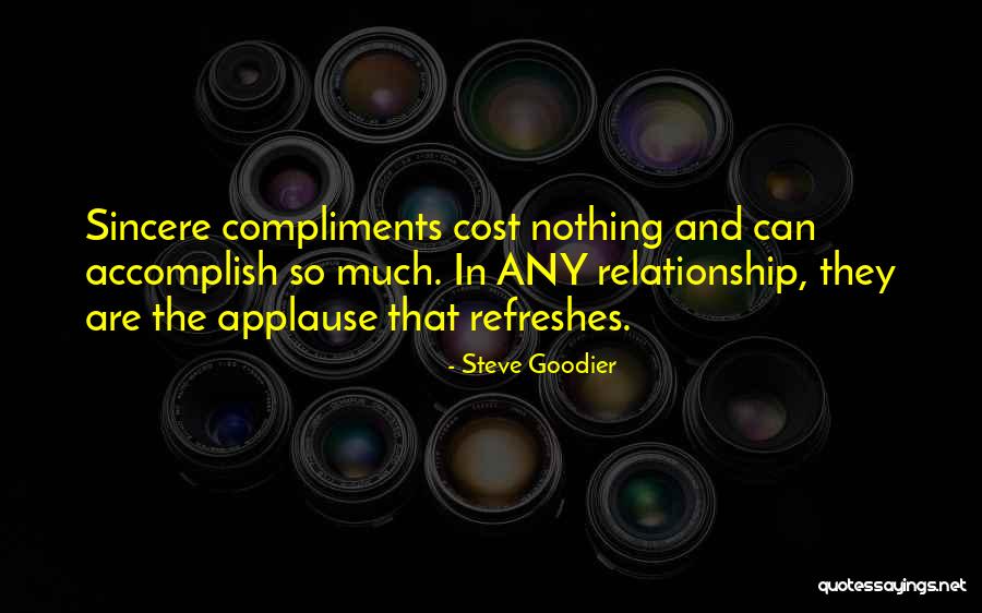 Best Compliments Quotes By Steve Goodier Best Compliments Quotes By Steve Goodier