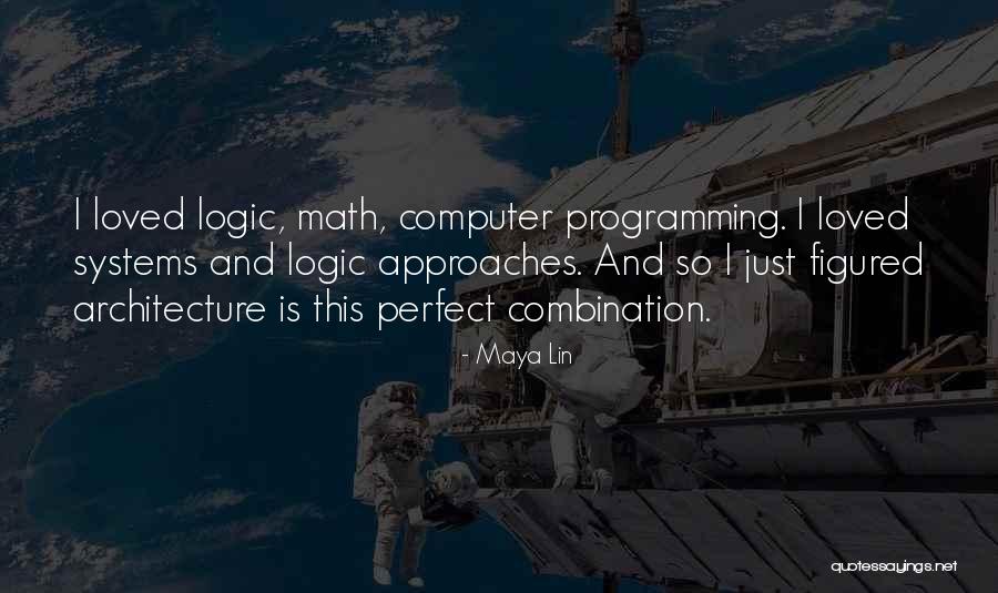 Best Computer Programming Quotes By Maya Lin Best Computer Programming Quotes By Maya Lin