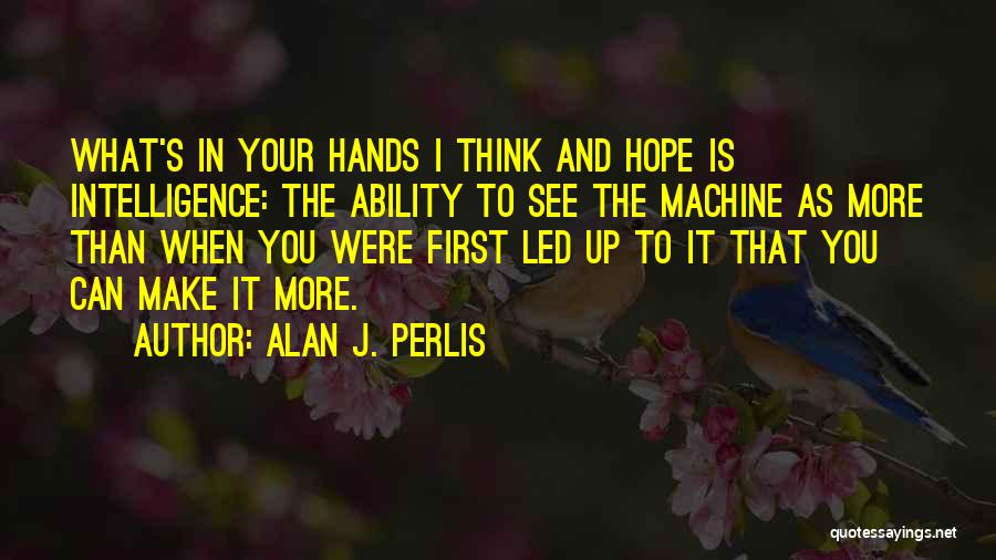 Best Computer Science Quotes By Alan J. Perlis