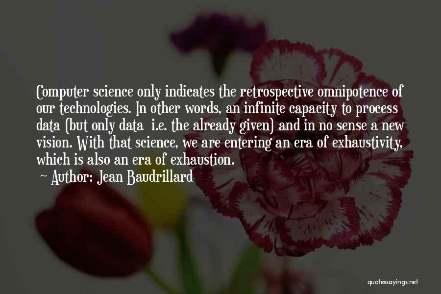 Best Computer Science Quotes By Jean Baudrillard