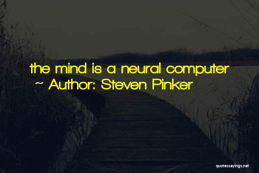 Best Computer Science Quotes By Steven Pinker