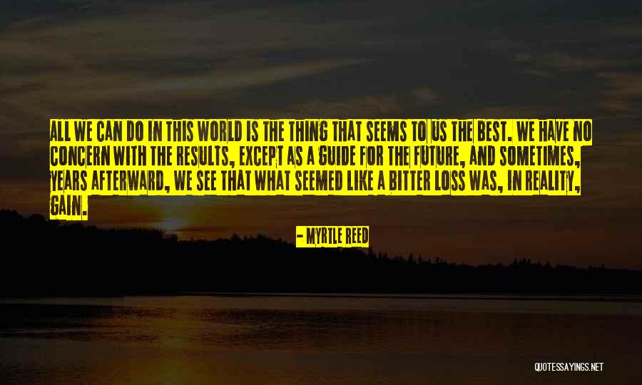 Best Concern Quotes By Myrtle Reed Best Concern Quotes By Myrtle Reed