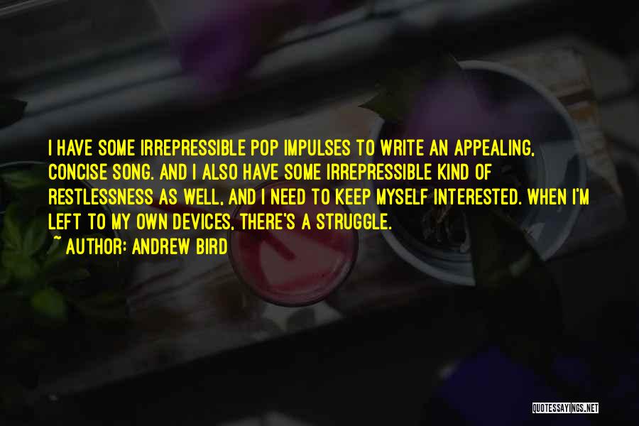 Best Concise Quotes By Andrew Bird