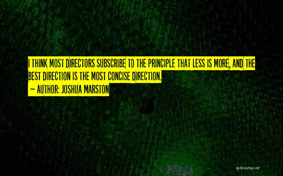 Best Concise Quotes By Joshua Marston