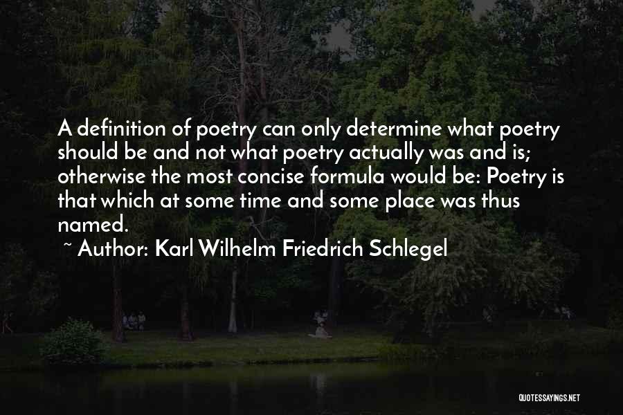 Best Concise Quotes By Karl Wilhelm Friedrich Schlegel