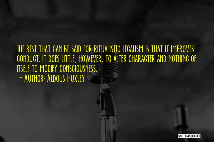 Best Conduct Quotes By Aldous Huxley