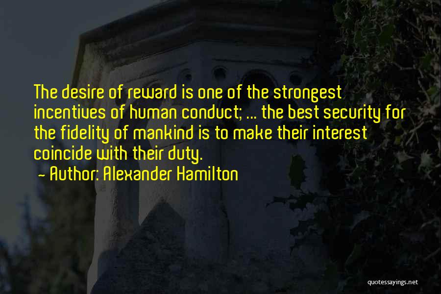 Best Conduct Quotes By Alexander Hamilton