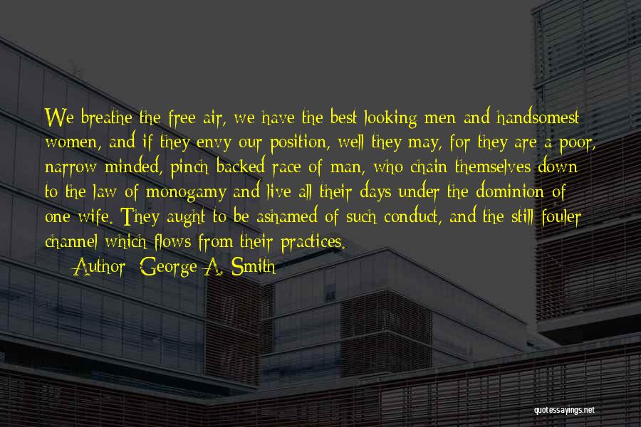 Best Conduct Quotes By George A. Smith