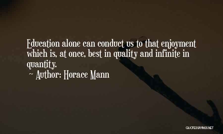 Best Conduct Quotes By Horace Mann