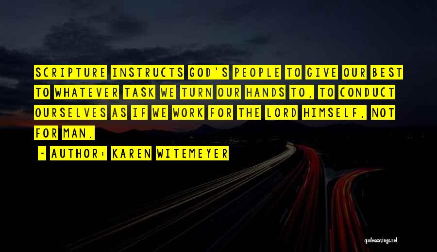 Best Conduct Quotes By Karen Witemeyer