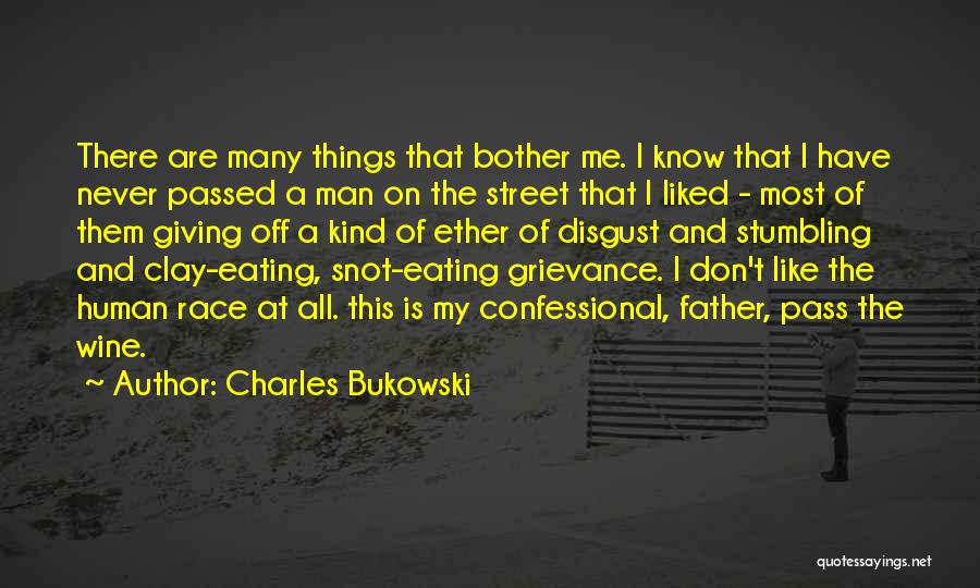 Best Confessional Quotes By Charles Bukowski