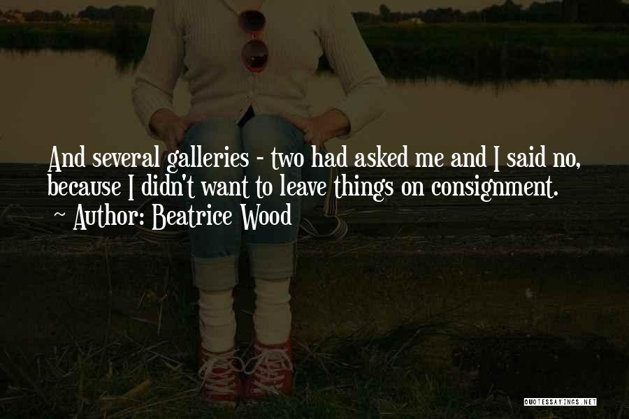 Best Consignment Quotes By Beatrice Wood