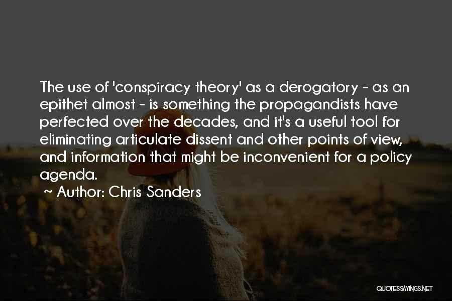 Best Conspiracy Theory Quotes By Chris Sanders