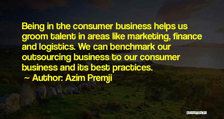 Best Consumer Quotes By Azim Premji