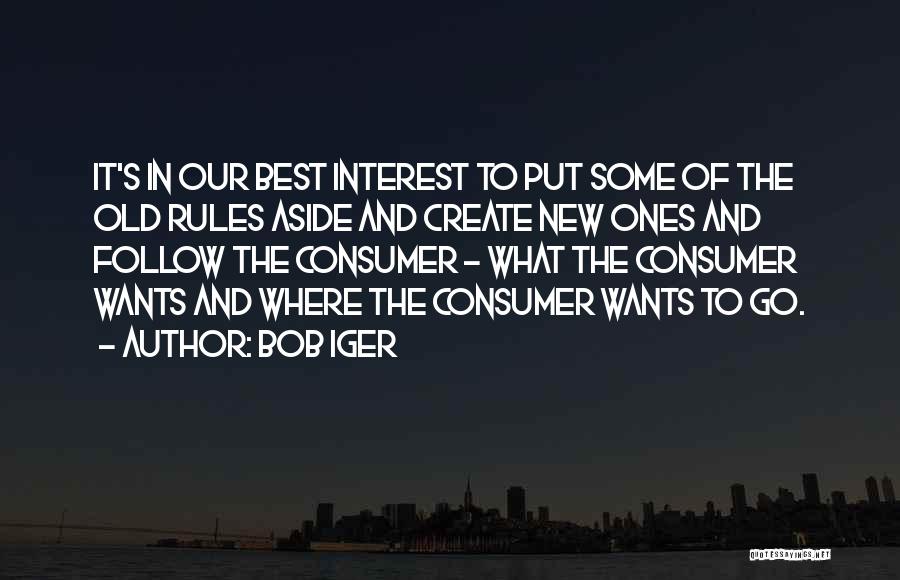 Best Consumer Quotes By Bob Iger