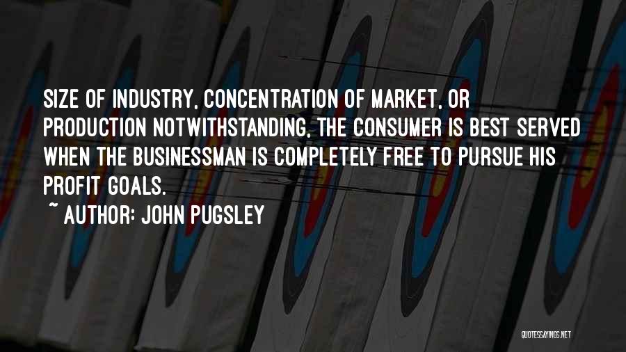 Best Consumer Quotes By John Pugsley